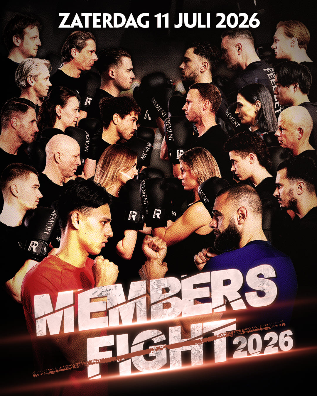 Zaterdag 11 juli 2026: MOVEMENT MEMBERS FIGHT